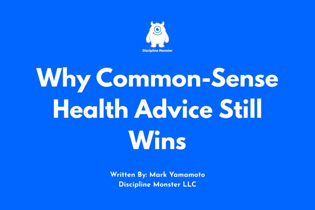 Why Common-Sense Health Advice Still Wins