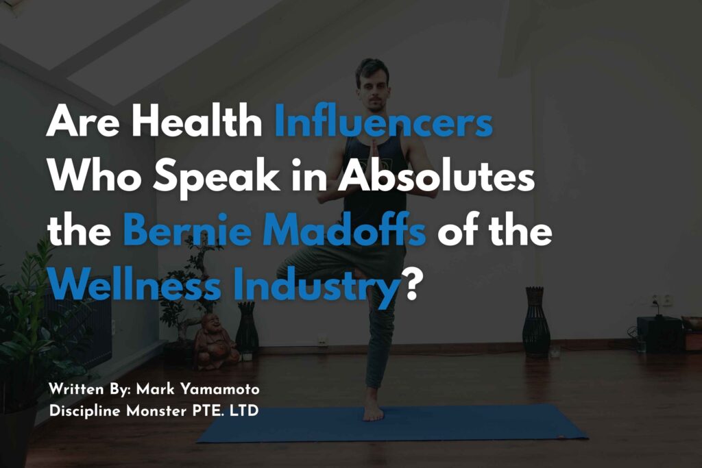 Are Health Influencers Who Speak in Absolutes the Bernie Madoffs of the Wellness Industry?